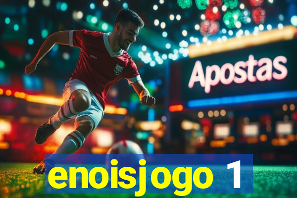 enoisjogo 1